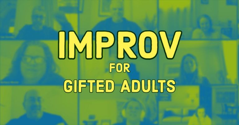 Improv for Gifted Adults begins March 19, 2023